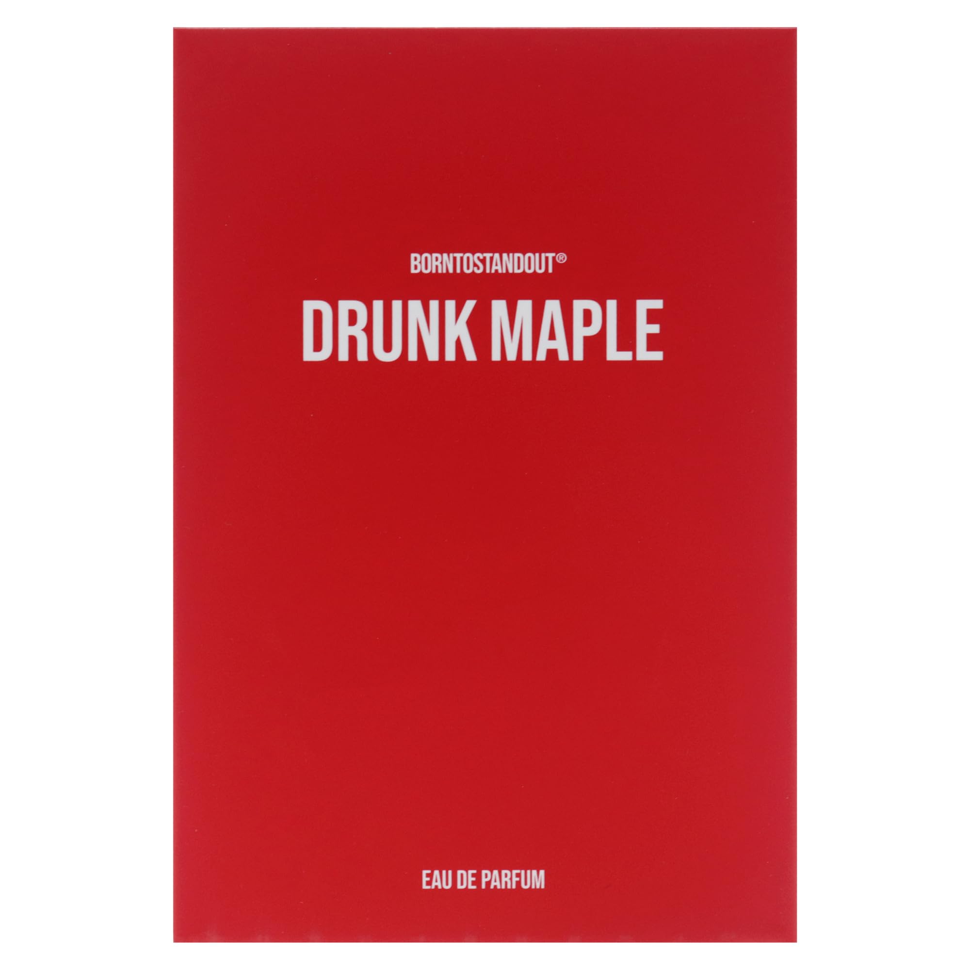 Born To Stand Out Drunk Maple Unisex Eau de Parfum - 1.7 oz Perfume Spray for Men & Women | Romantic Date Night & Special Occasion Fragrance