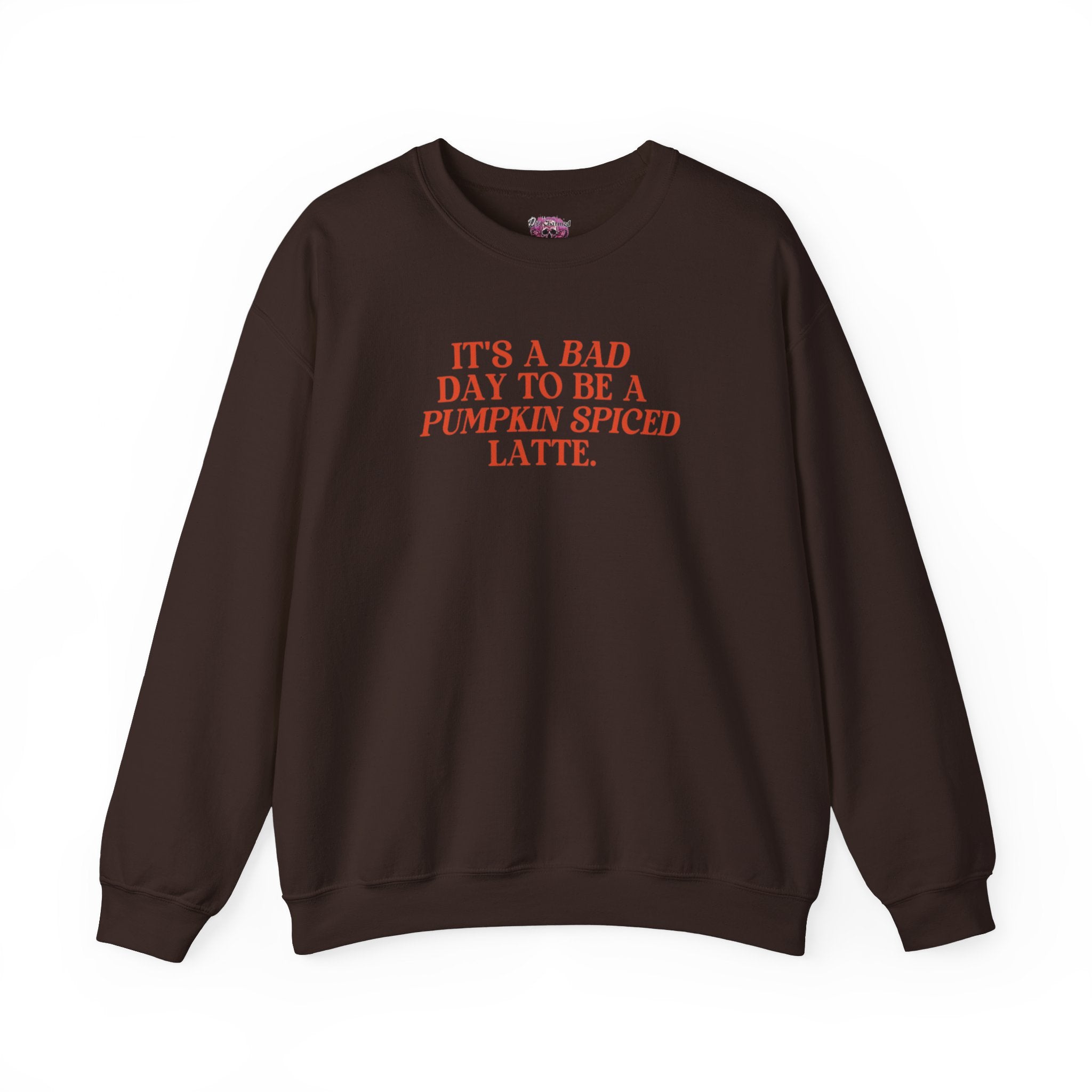 Bad Day To Be A PSL Crewneck Sweatshirt | Funny Pumpkin Spice Latte Fall Sweater | Cozy Autumn Outfit for Coffee Lovers