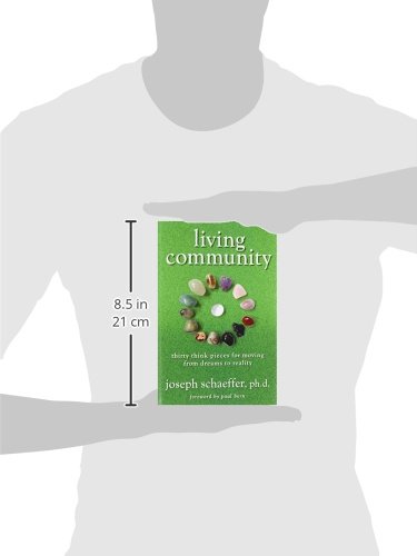Living Community: 30 Inspiring Think Pieces to Turn Dreams into Reality - Perfect for Personal Growth & Self-Help Enthusiasts