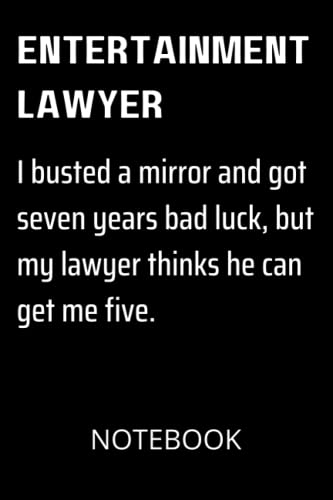 Entertainment Lawyer Notebook - Funny Christmas & Birthday Gift for Attorneys - Legal Notepad for Men & Women - Perfect for Court, Office & Law School Notes