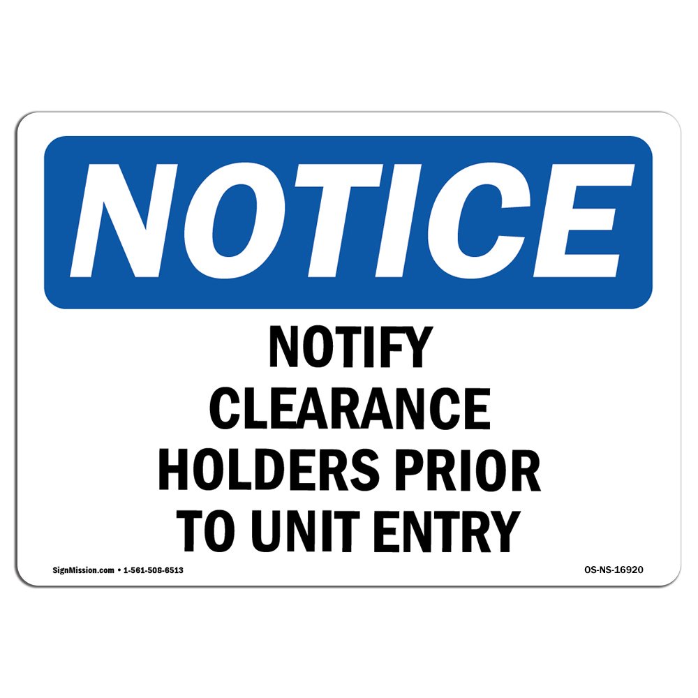 OSHA Notice Sign - Clearance Holder Notification Before Unit Entry | Durable Aluminum Safety Sign for Business, Work Site, Warehouse & Shop | Made in USA | Ideal for Construction Zones, Industrial Facilities & Hazardous Areas