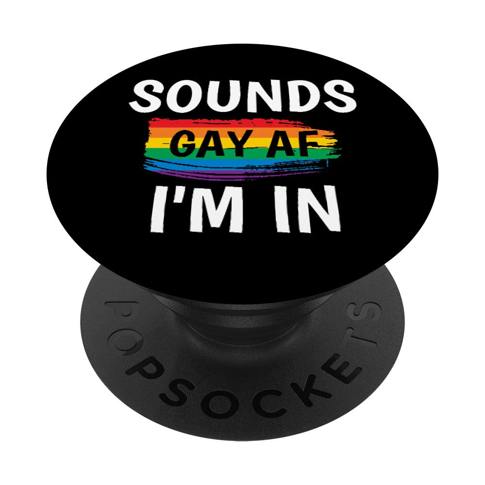 Funny Gay Pride Rainbow Flag Gift - Sounds Gay AF I'm In - Perfect for LGBTQ+ Events, Parades & Home Decor