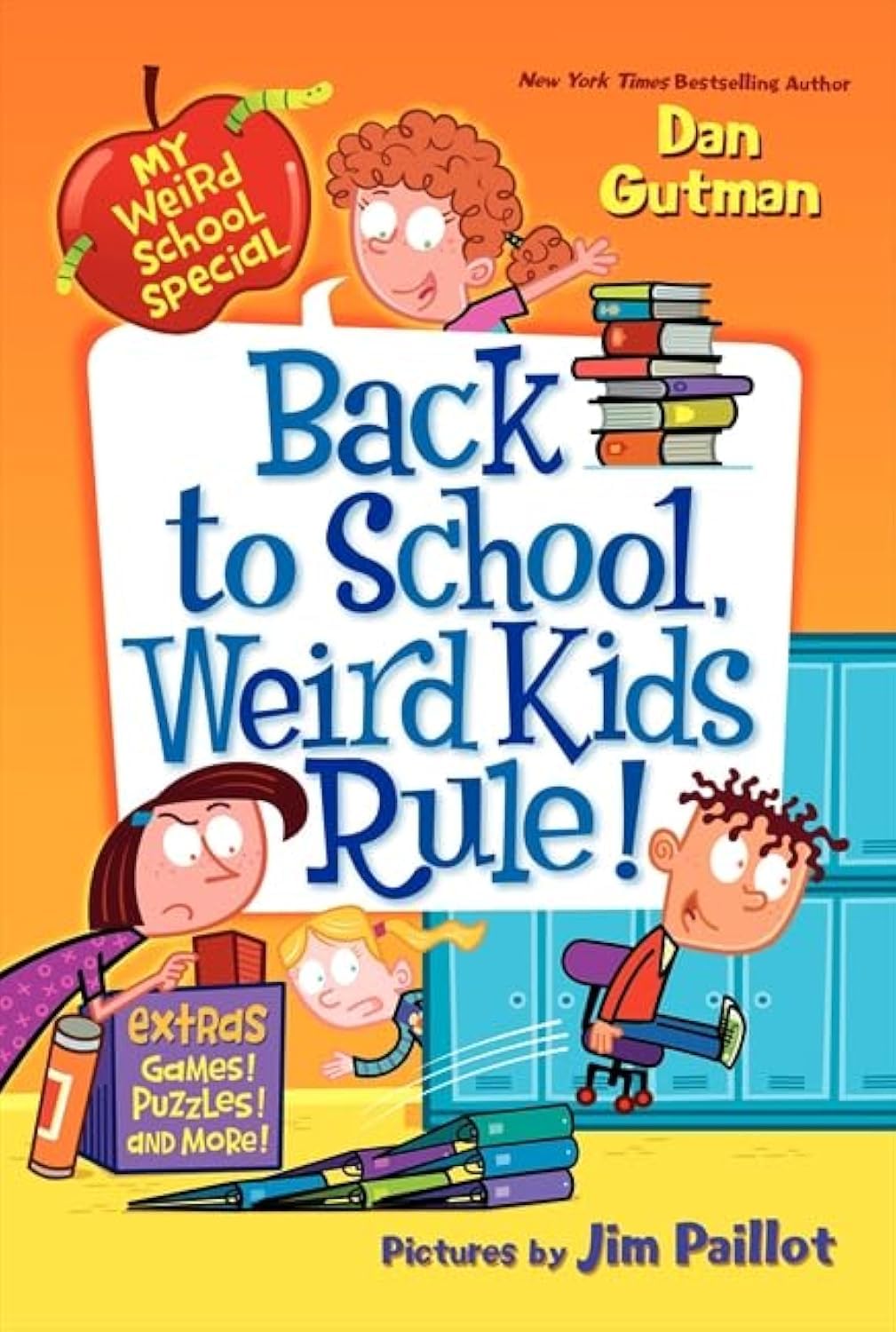 My Weird School Special: Back to School, Weird Kids Rule! - Fun Children's Book for Elementary School Reading & Classroom Activities
