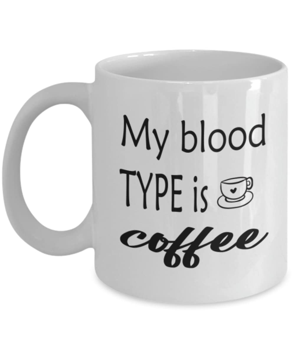 My Blood Type Is Coffee