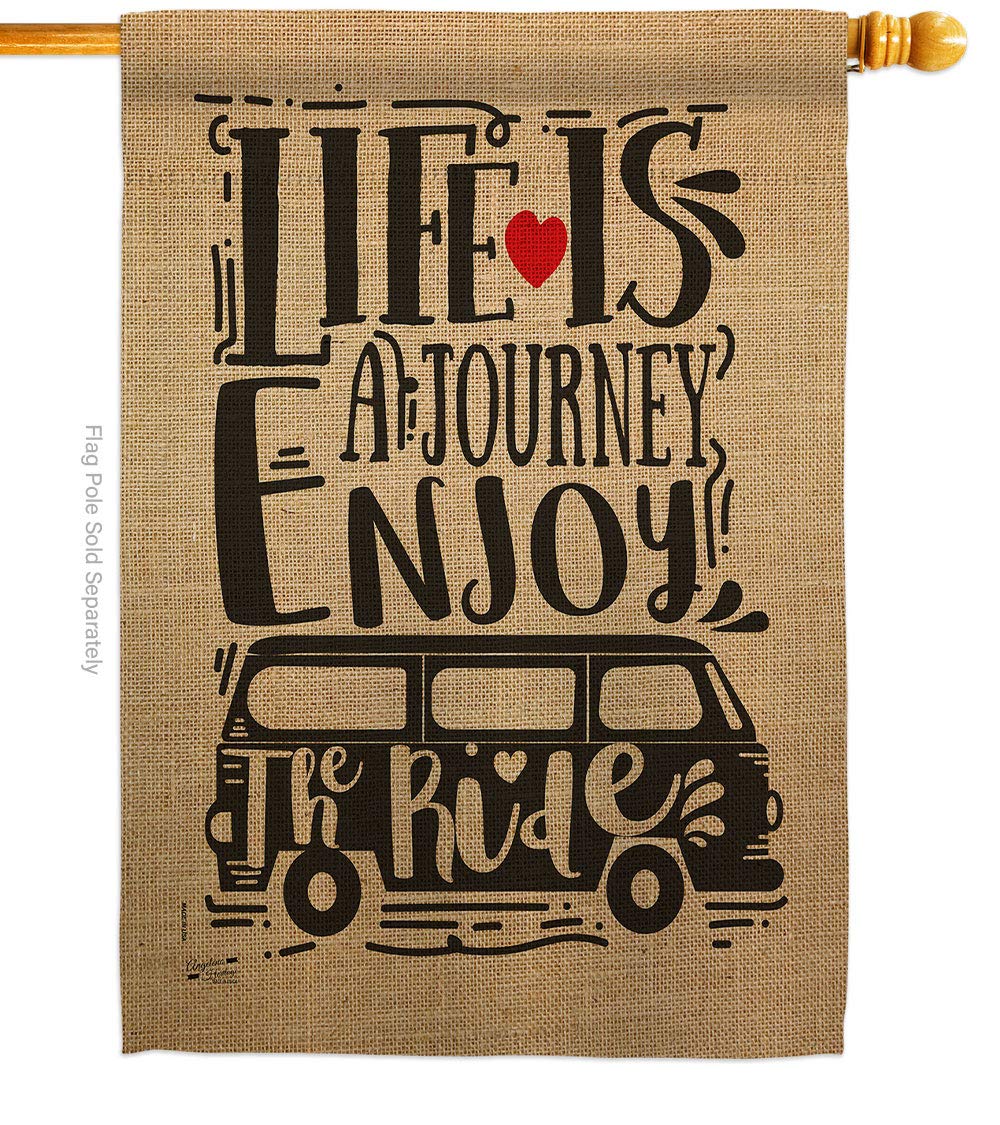 Inspirational Life is a Journey House Flag - 28