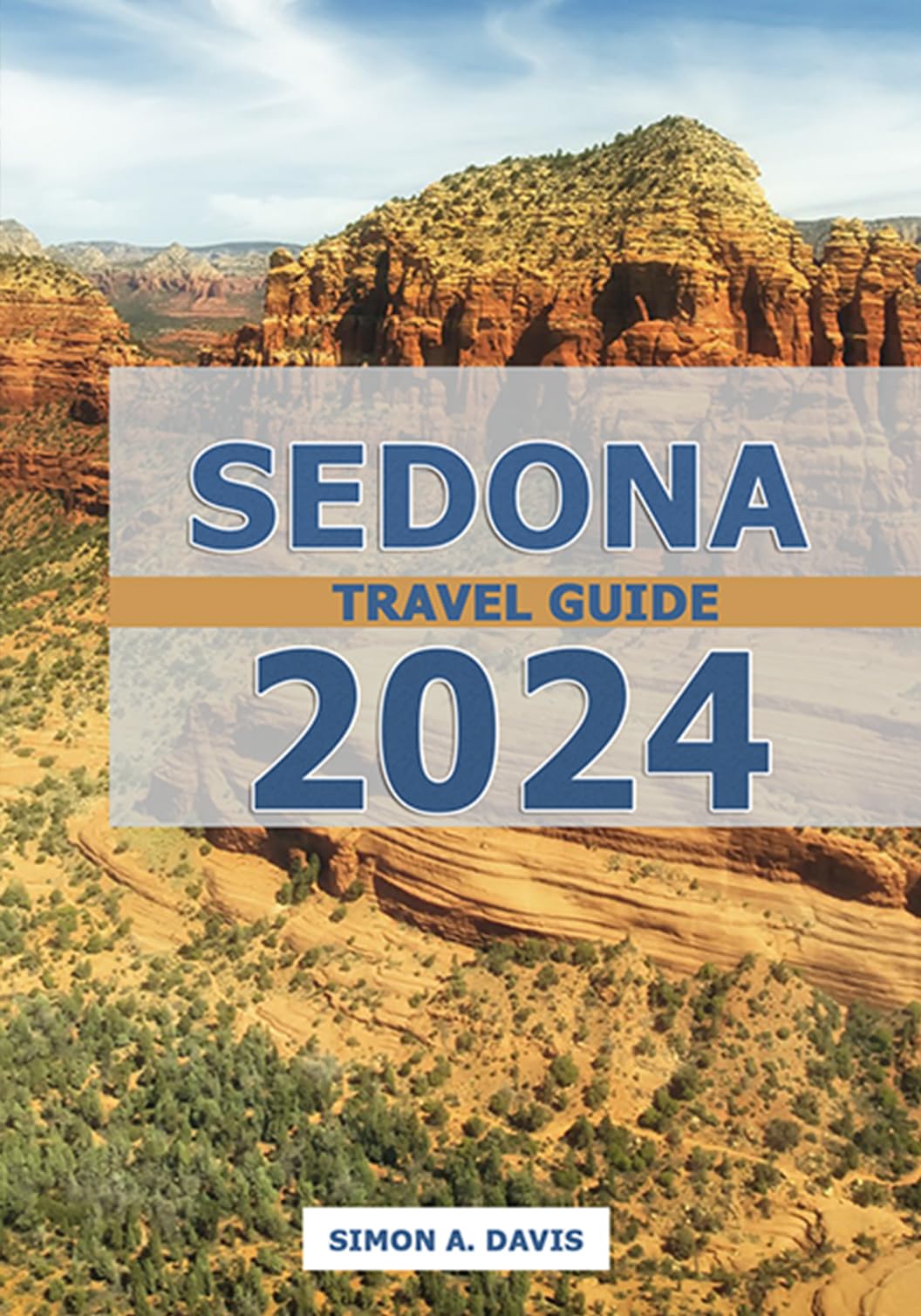 Sedona Travel Guide 2024: Best Attractions, Hiking Trails & Local Tips for an Unforgettable Arizona Vacation | Perfect for Adventure Seekers & Nature Lovers