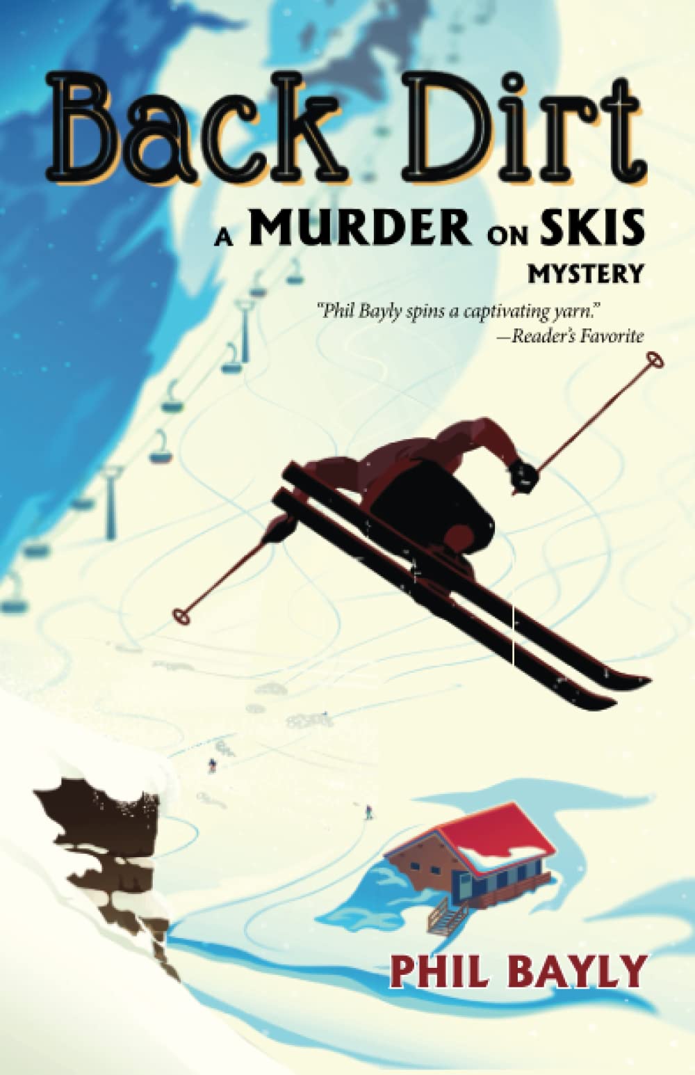 Back Dirt: A Murder on Skis Mystery Novel - Crime Thriller Book for Ski Enthusiasts | Perfect for Winter Reading & Mystery Lovers
