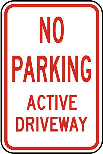 No Parking Active Driveway Sign - 12