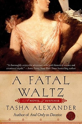 A Fatal Waltz by Tasha Alexander - Historical Mystery Novel (ISBN 9780061174230) | Perfect for Book Clubs & Mystery Lovers