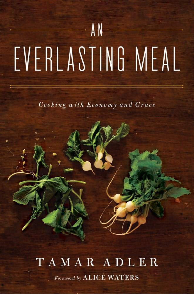 An Everlasting Meal: Cooking with Economy and Grace - Timeless Recipes for Budget-Friendly & Elegant Home Cooking | Perfect for Family Dinners & Entertaining Guests