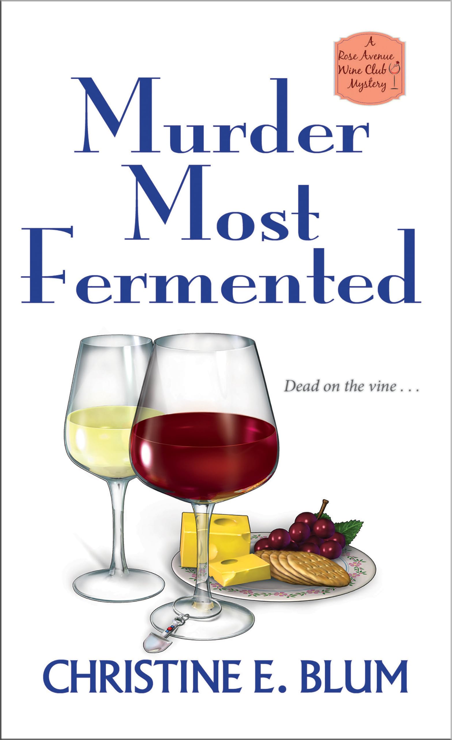Murder Most Fermented - Rose Avenue Wine Club Mystery Novel | Cozy Mystery Book for Adults | Perfect for Book Clubs & Wine Lovers