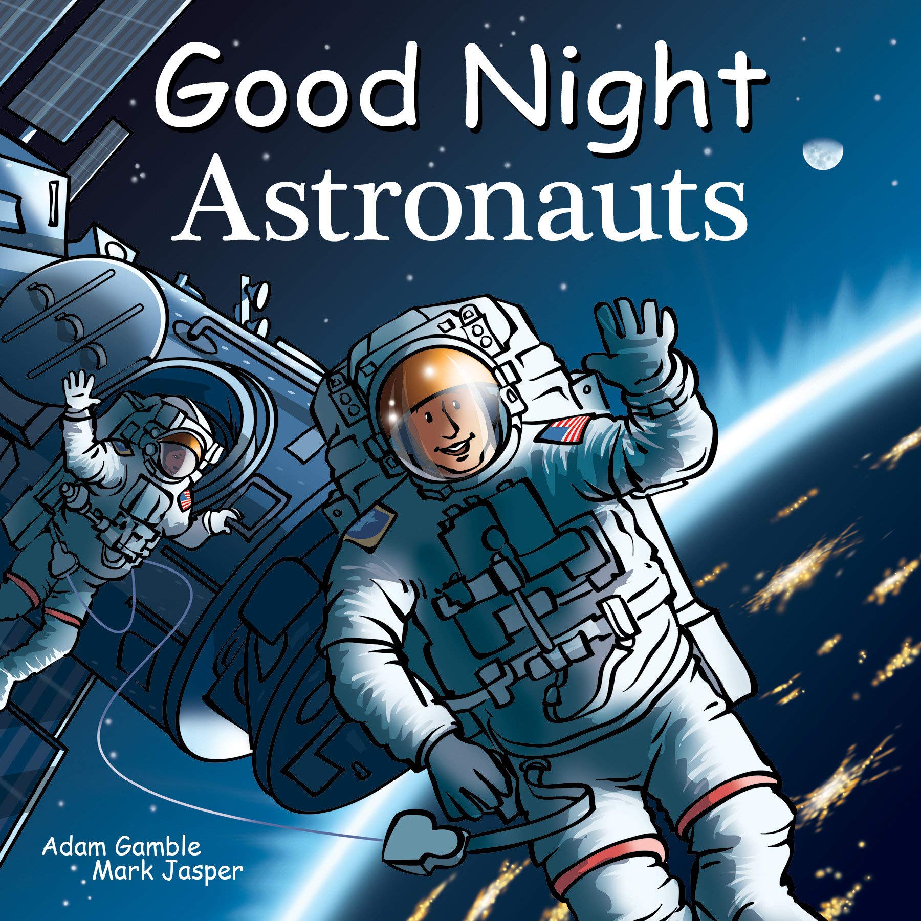 Good Night Astronauts Book - Children's Bedtime Story for Space Lovers | Perfect for Nighttime Reading & Space-Themed Nursery Decor