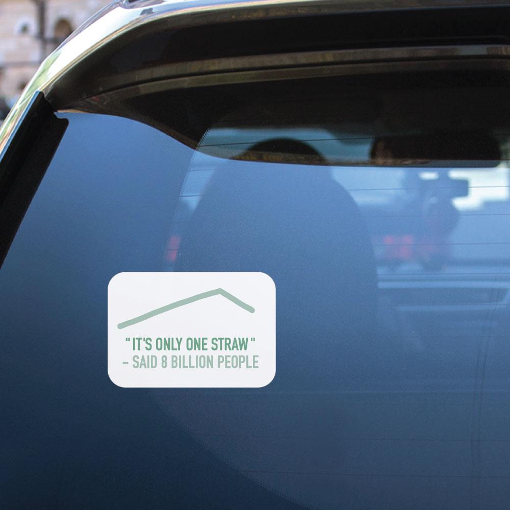 Eco-Friendly Its Only One Straw Sticker Decal - Waterproof Vinyl Decal for Laptops, Water Bottles & Eco-Conscious Lifestyle