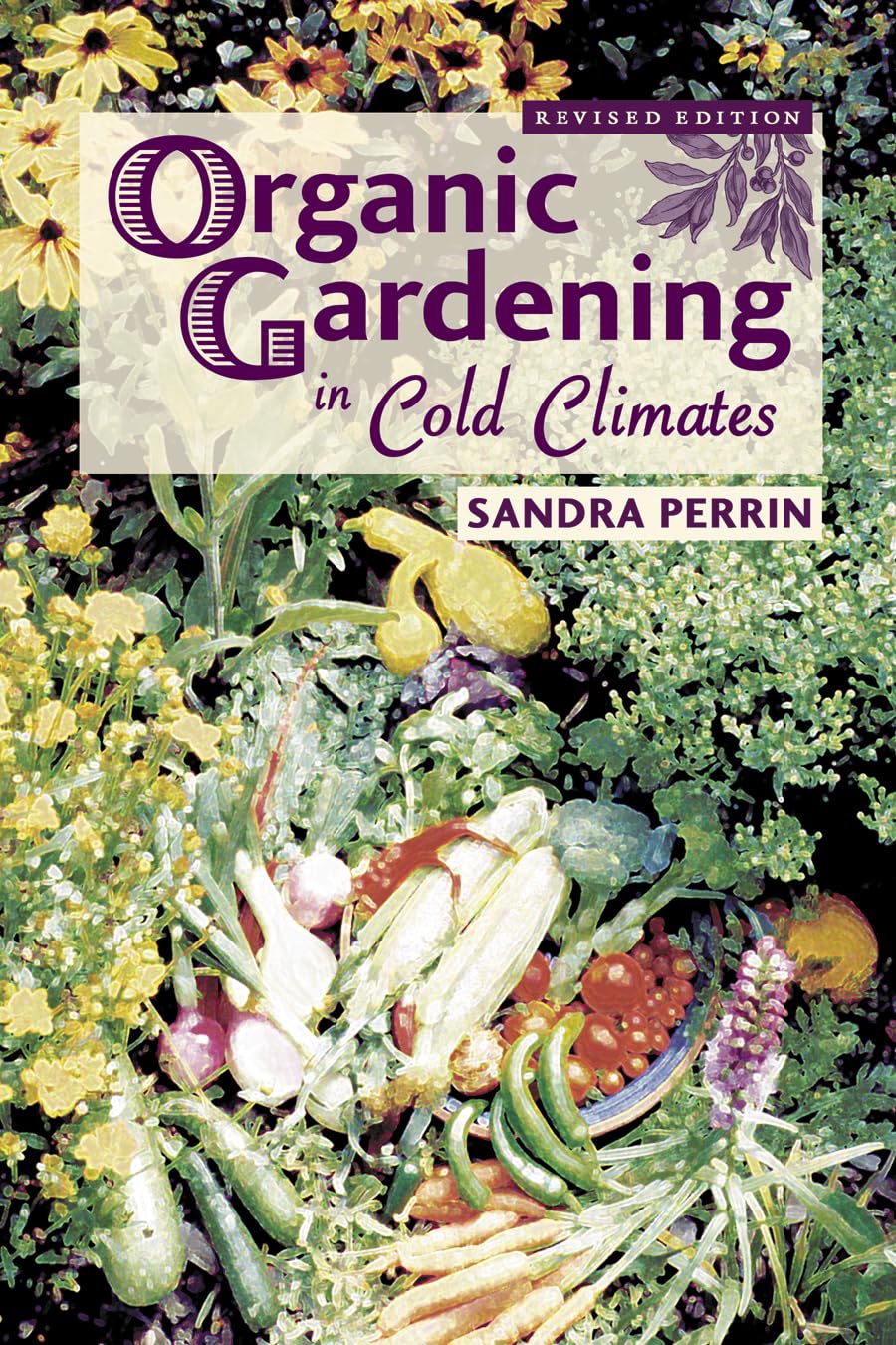 Organic Gardening in Cold Climates - Best Seeds, Tools & Tips for Winter Planting | Grow Fresh Vegetables Year-Round