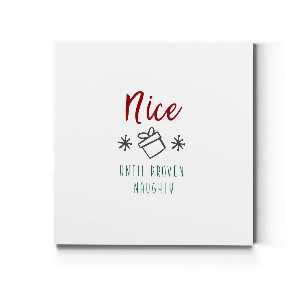 Premium Gallery Wrapped Canvas Wall Art - 'Nice Until Proven Naughty' Christmas & Winter Word Art in White, Red & Green | 40x40 Inches | Ready to Hang | Made in USA | Perfect for Holiday Home Decor, Office & Gift Giving