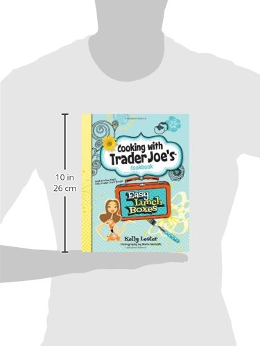 Trader Joe's Cookbook: Easy Lunch Box Recipes for Quick & Healthy Meals - Perfect for Work, School & Picnics
