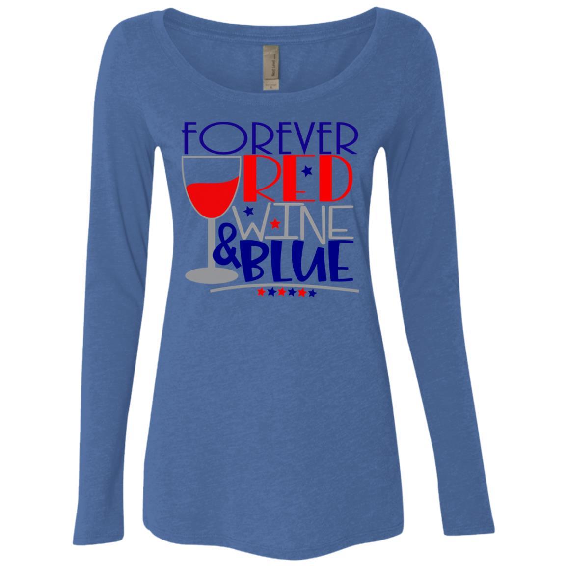 WineyBitches.Co Forever Red Wine & Blue Ladies' Triblend Long Sleeve Scoop Neck T-Shirt - Comfortable Casual Wear for Women's Night Out & Patriotic Events