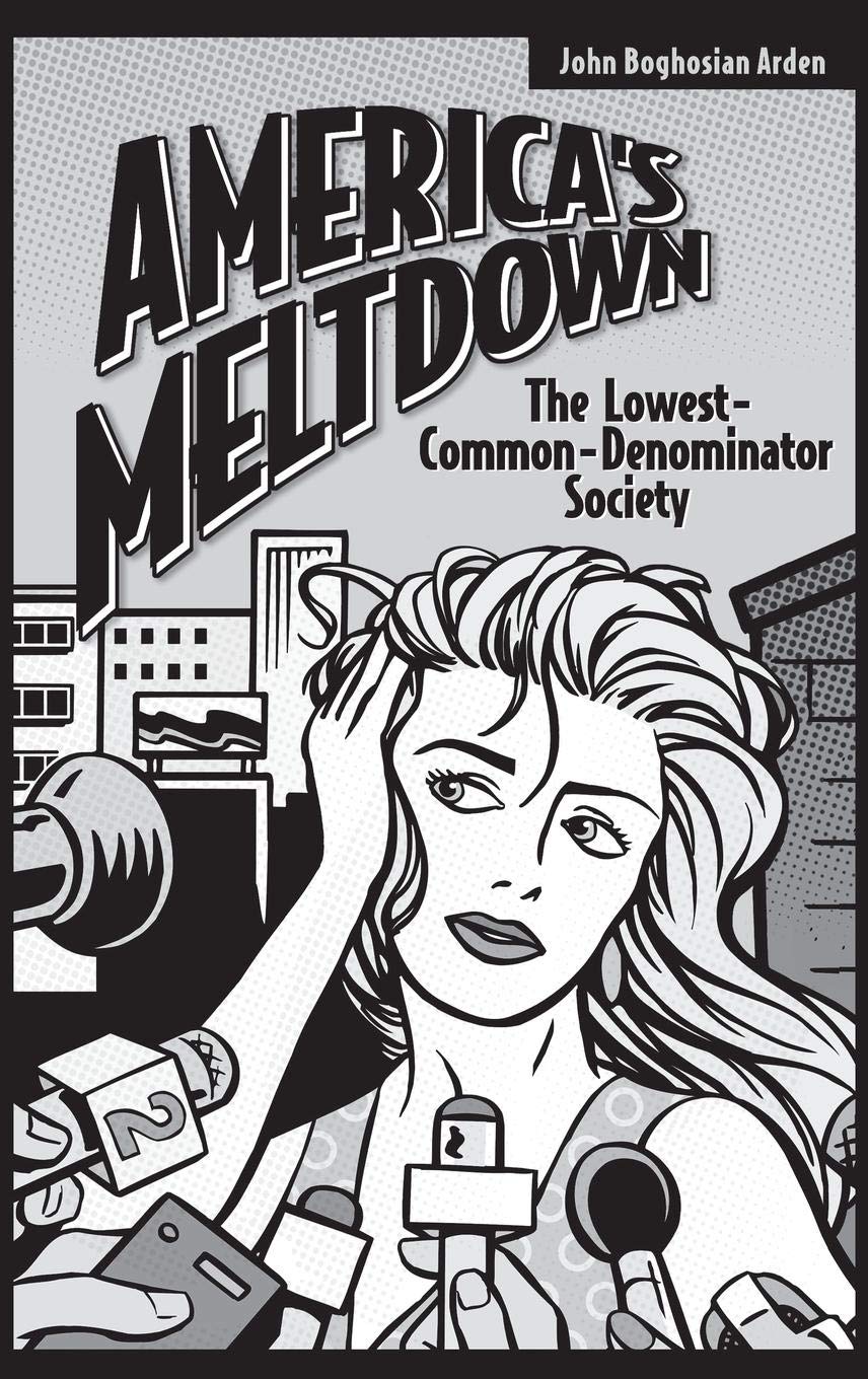 America's Social Decline: Understanding the Lowest-Common-Denominator Society | Cultural Analysis Book for Political Science Students & Sociologists | Perfect for Classroom Discussions & Research Papers
