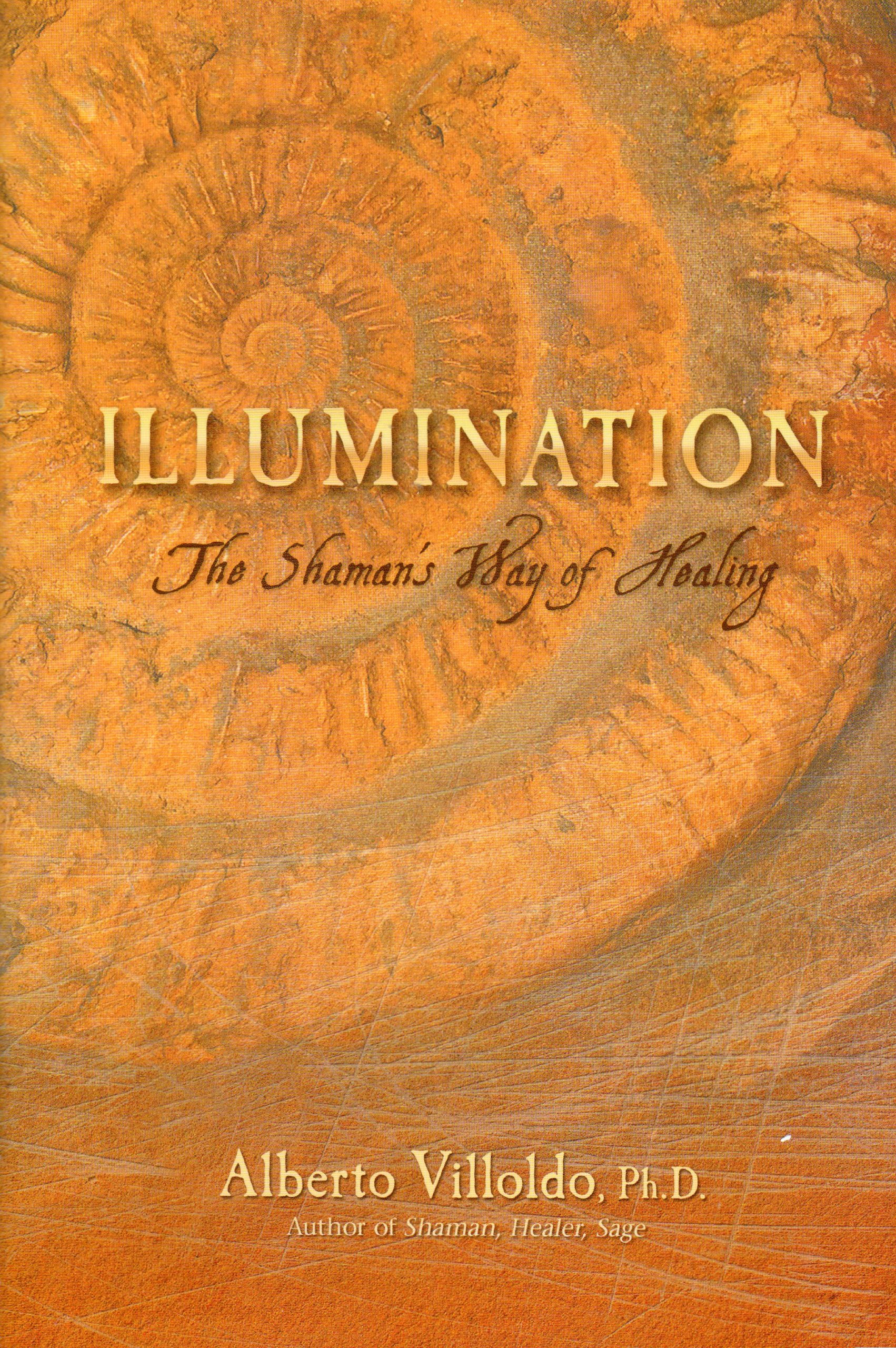 The Shaman's Way of Healing: Spiritual Illumination & Energy Medicine Guide for Holistic Wellness | Personal Growth & Transformation