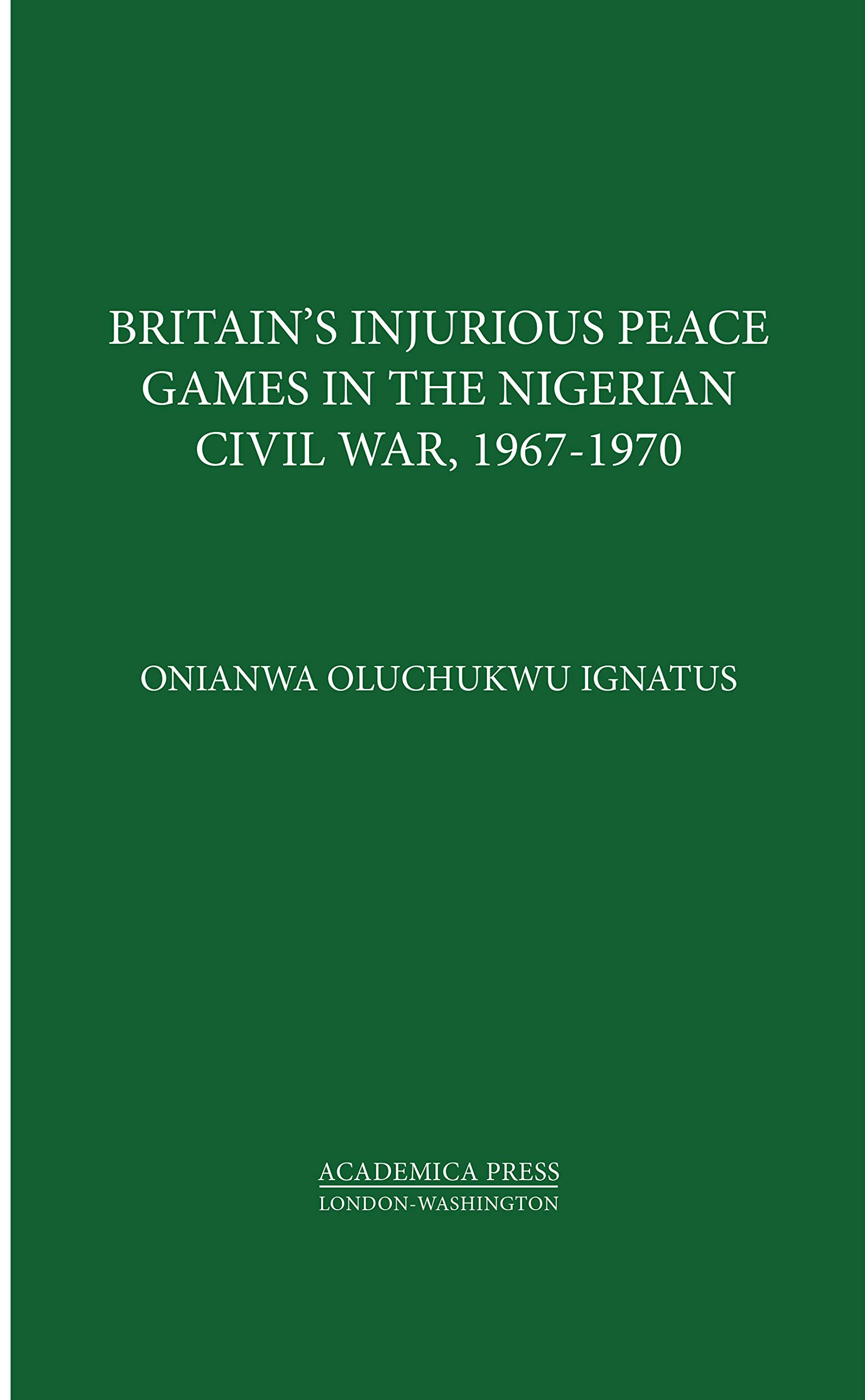 Britain's Role in the Nigerian Civil War 1967-1970: Historical Analysis of Peacekeeping Efforts | Study Conflict Resolution & African History