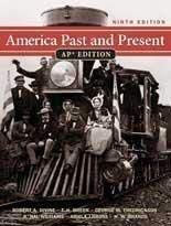 America Past and Present: AP Edition Textbook - Comprehensive US History Study Guide for Advanced Placement Students | Perfect for AP Exam Prep & Classroom Learning