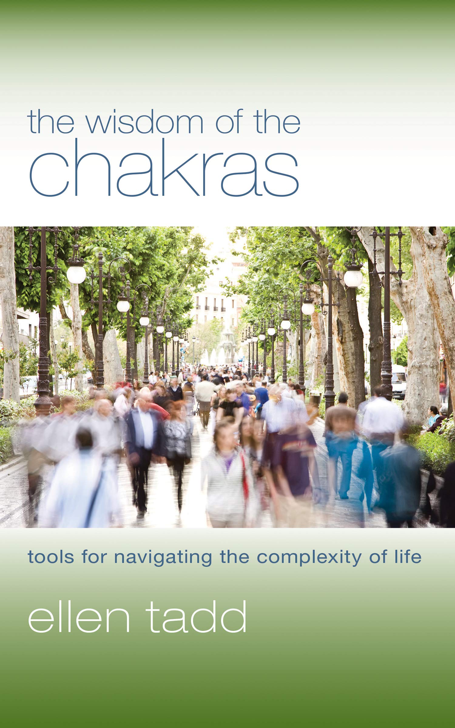 Chakra Wisdom Guide: Essential Tools for Navigating Life's Complexity | Spiritual Growth & Self-Discovery