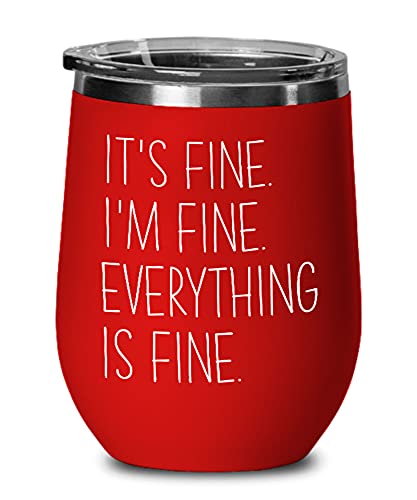 It's Fine Everything Is Fine Red