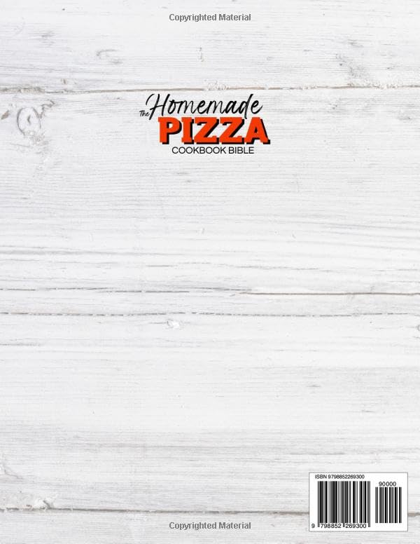 Homemade Pizza Cookbook: 1000 Authentic Recipes & Video Tutorial for Perfect Pizza - Italian & American Styles