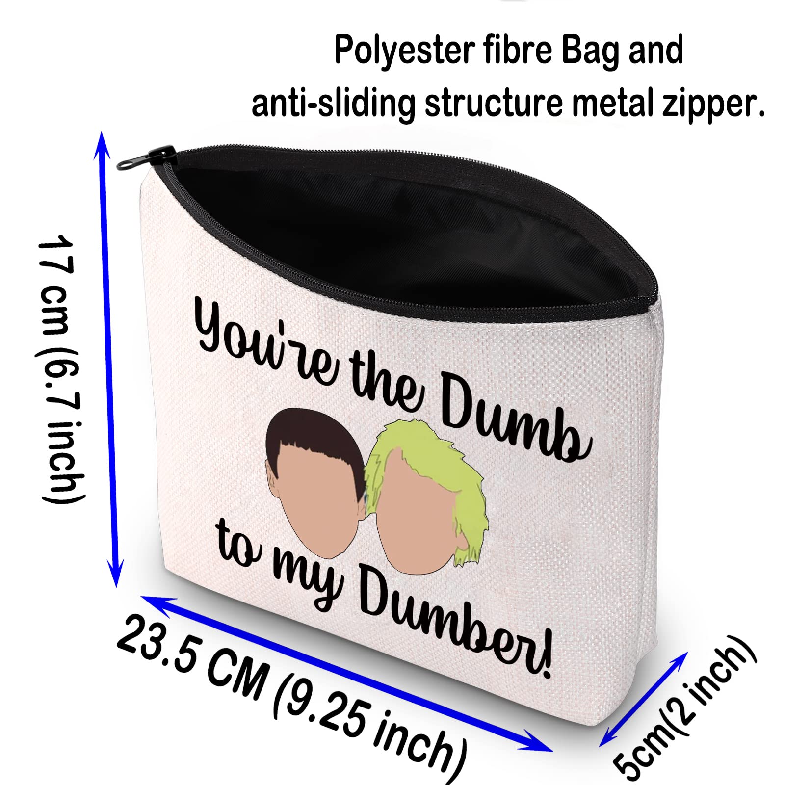 Funny Comedy Movie Inspired Makeup Bag - 'You're The Dumb to My Dumber' Cosmetic Pouch for Fans | Perfect Gift for Movie Lovers & Travel Organizer