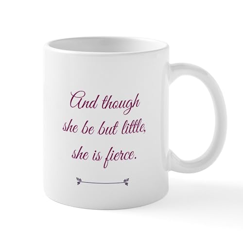 White - And Though She Be But Little She Is Fierce Mugs