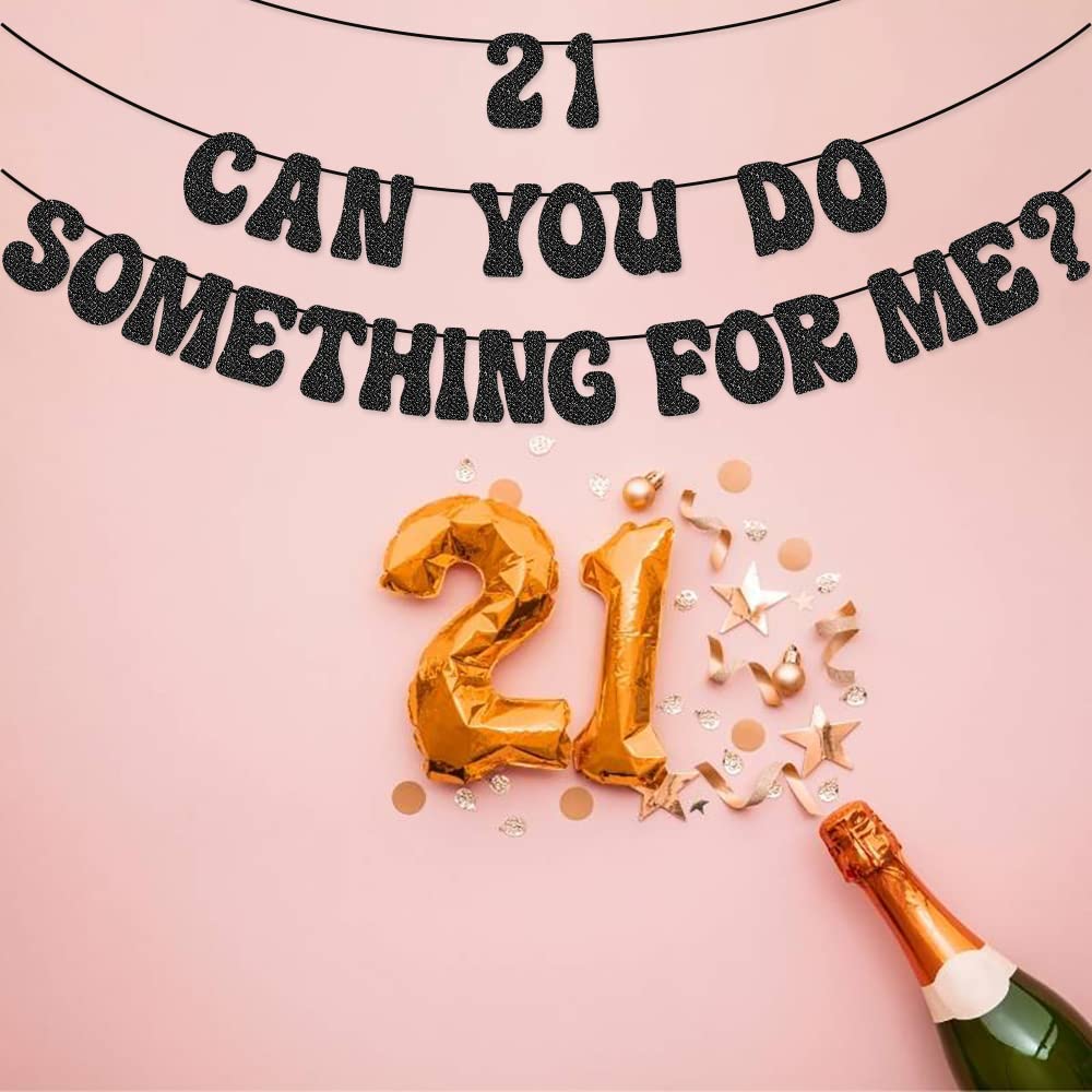 21st Birthday Banner - 'Can You Do Something for Me?' Black Party Decorations for 21st Birthday Celebrations, Home & Office Decor