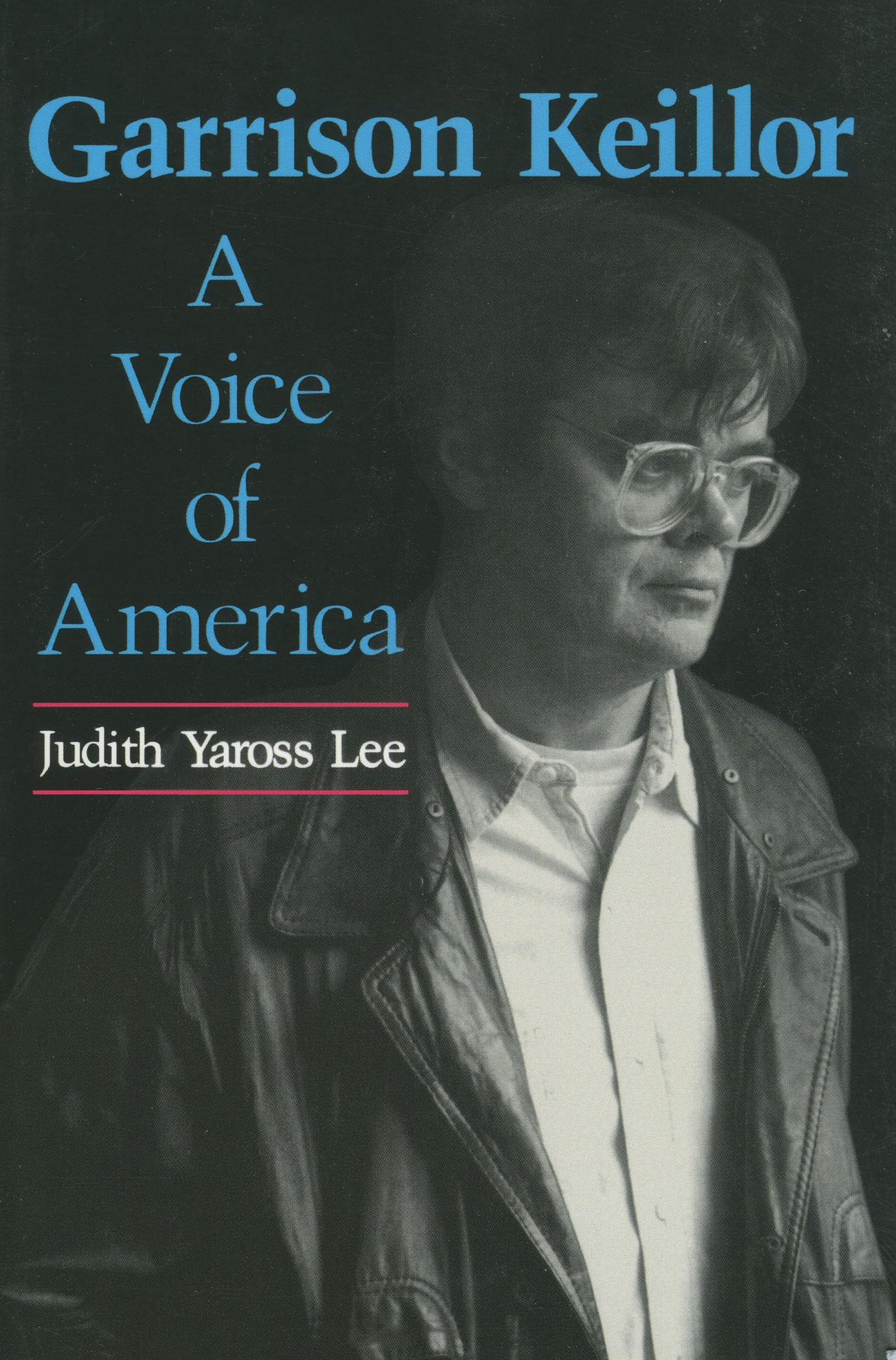 Garrison Keillor: A Voice of America - American Cultural Studies Book | Perfect for Literature Lovers & Pop Culture Enthusiasts