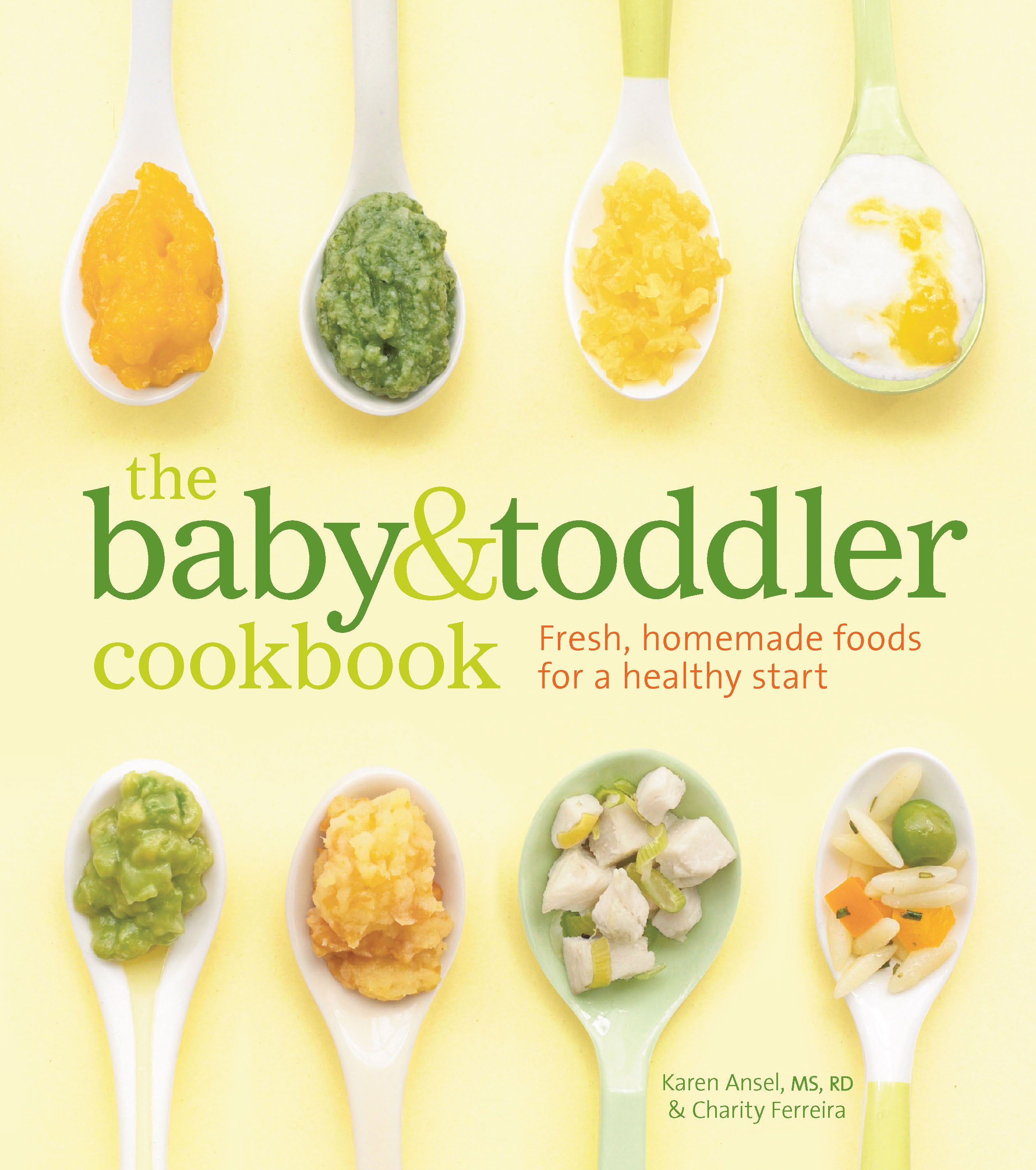 The Baby and Toddler Cookbook: Healthy Recipes for Ages 6-24 Months | Easy Homemade Baby Food Ideas for Busy Parents | Perfect for First Foods, BLW, and Meal Prep