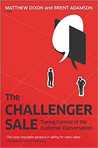 The Challenger Sale: Taking Control of the Customer Conversation by Matthew Dixon - Hardcover | Best Selling Sales & Selling Books for Professionals | Improve Sales Techniques & Customer Engagement