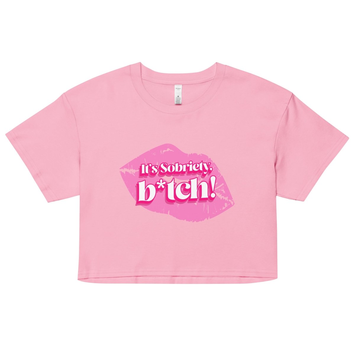 Sobriety Crop Top - Motivational Sobriety Statement Shirt - 'It's Sobriety, B*tch!' Slogan Tee for Women | Perfect for AA Meetings, Recovery Support & Sober Living