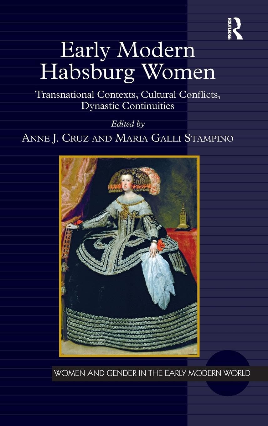 **Early Modern Habsburg Women: Gender, Power & Influence in 16th-18th Century Europe | Historical Books for Scholars & History Enthusiasts | Perfect for Academic Research & European History Studies**