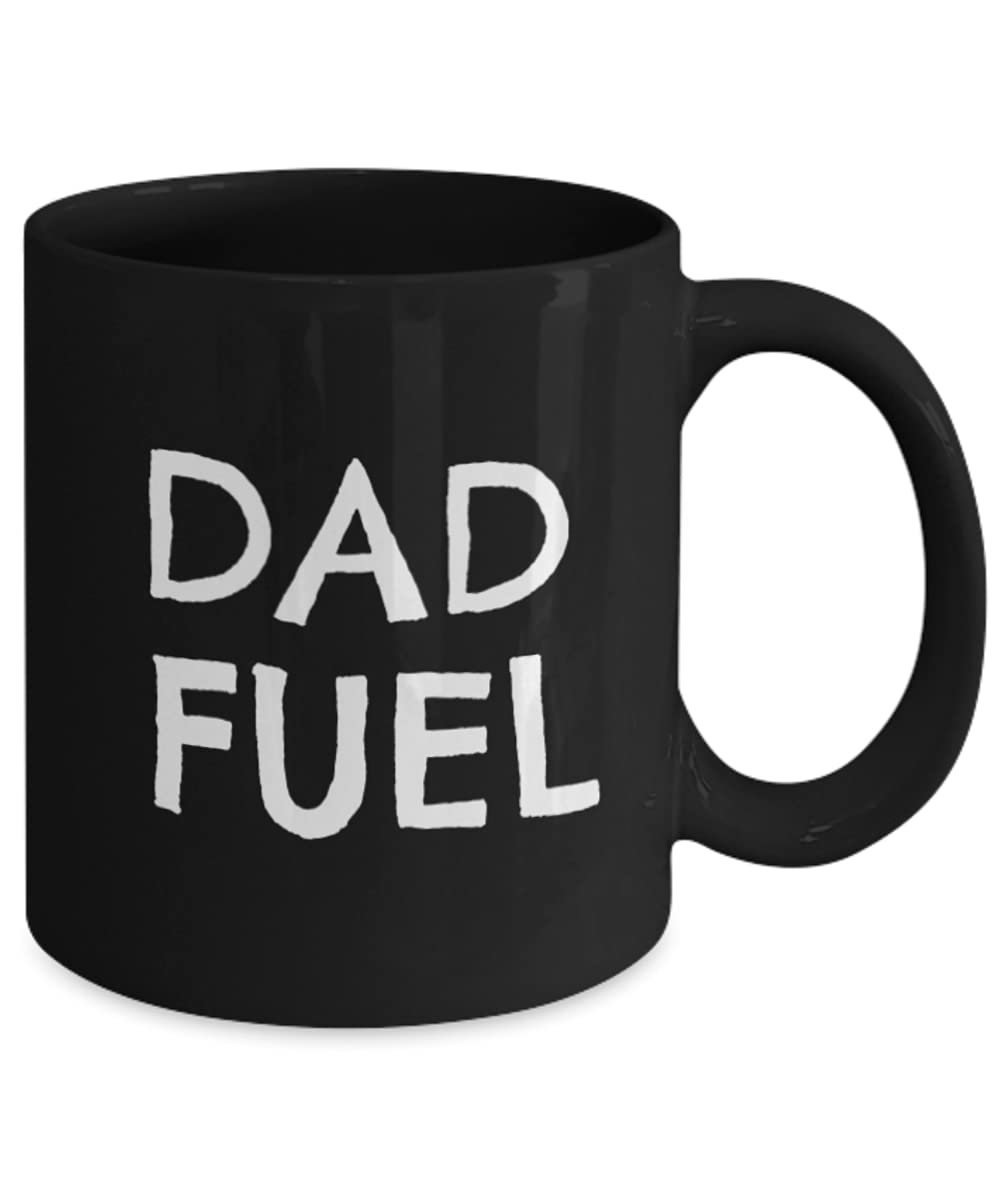 Dad Fuel Coffee Mug - 11oz Black Porcelain Coffee Cup for Coffee Addicts | Perfect Father's Day Gift, Dad Birthday Present | Great for Office, Home & Camping Use