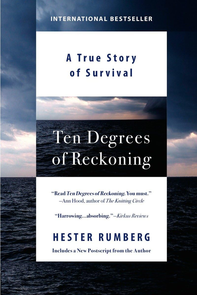Ten Degrees of Reckoning: True Survival Story - Inspiring Memoir of Overcoming Adversity | Perfect for Book Clubs & Adventure Enthusiasts
