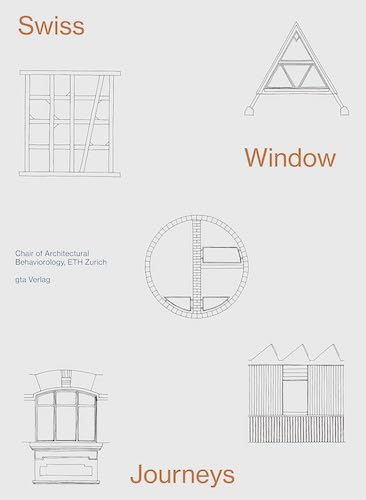 Swiss Window Journeys: Architectural Field Notes & Travel Sketchbook - Perfect for Urban Sketching, Travel Journaling, and Architecture Enthusiasts
