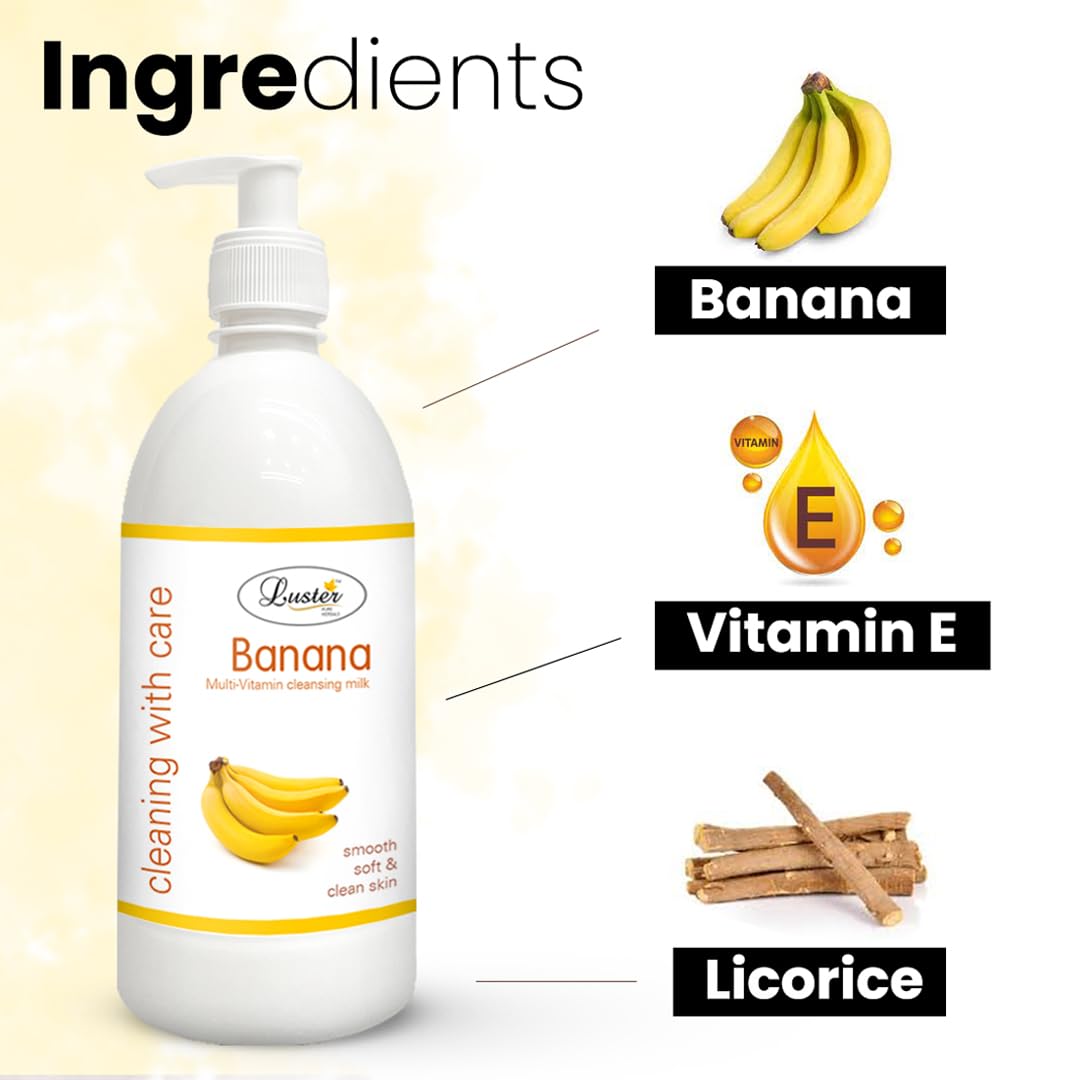 Luster Banana Cleansing Milk - Multi-Vitamin Enriched Deep Cleansing Face Wash for Women | Paraben & Sulfate Free | 500ml | Gentle Daily Cleanser for Smooth & Soft Skin | Perfect for Morning & Night Skincare Routine