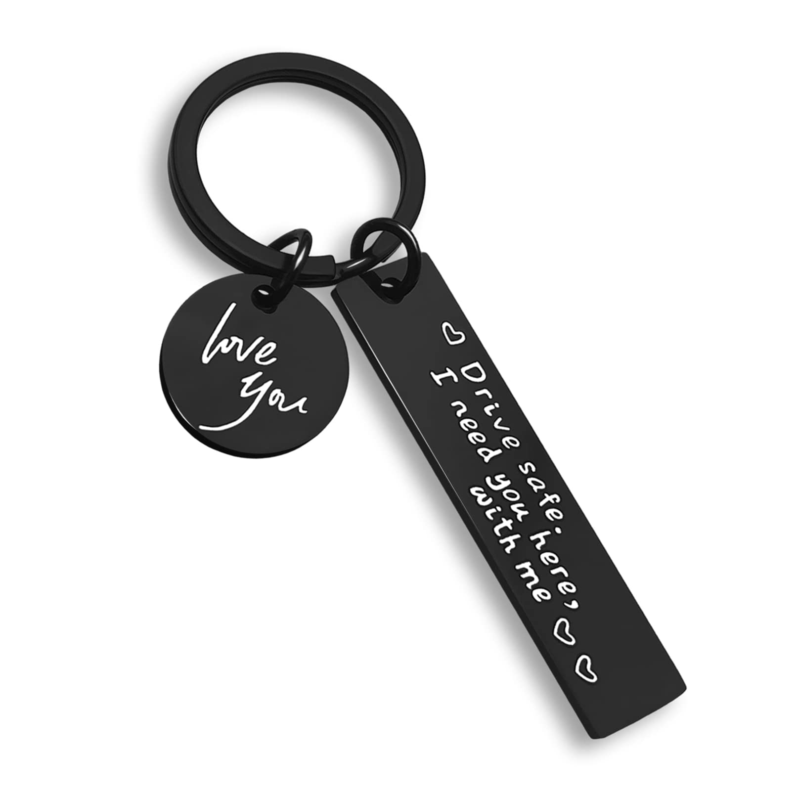 Drive Safe Keychain for Boyfriend, Husband & Dad - 'I Need You Here With Me' Engraved Gift (Black Love Keychain) - Perfect Car Key Accessory & Thoughtful Present for Anniversary, Birthday or Valentine's Day