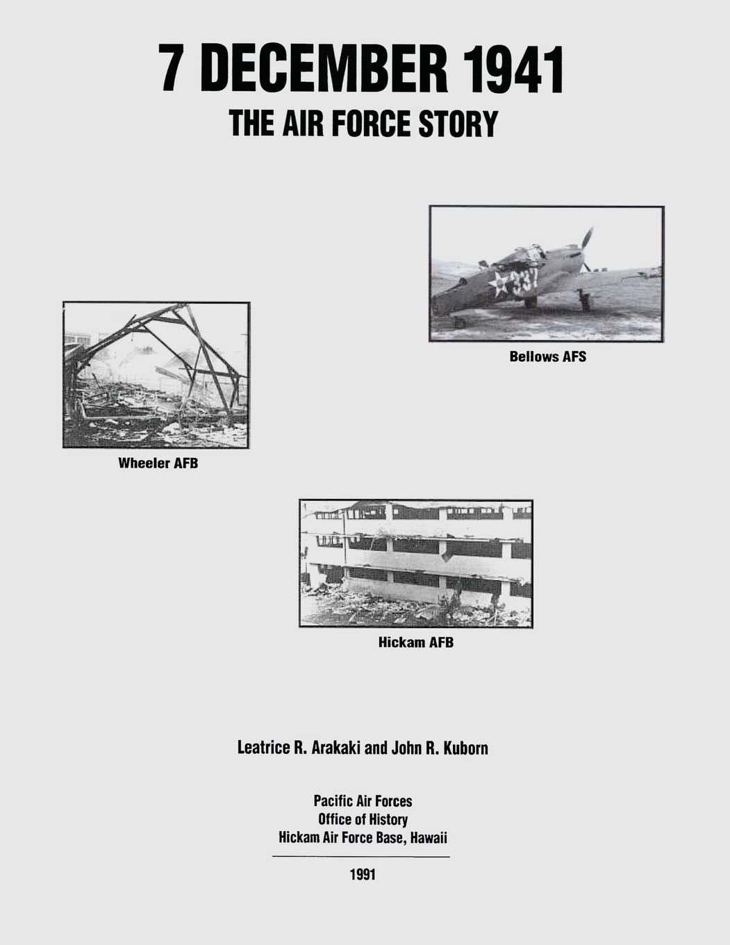 7 December 1941 Pearl Harbor Attack: US Air Force History Book - WWII Military History & Aviation Warfare - Perfect for History Buffs, Veterans & Students