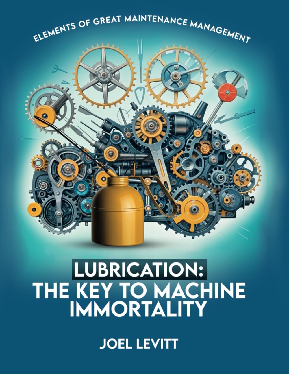 Machine Lubrication Guide: Essential Tips for Longevity & Maintenance Management | Industrial Equipment Care & Best Practices