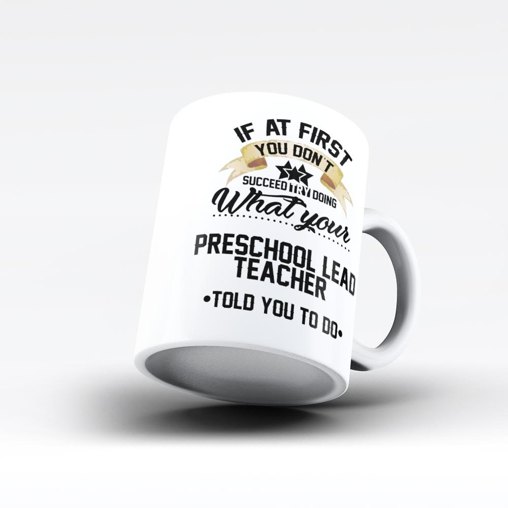 Funny Preschool Teacher Coffee Mug - Sarcastic Gift for Lead Teachers - Perfect for Classroom & Gifts