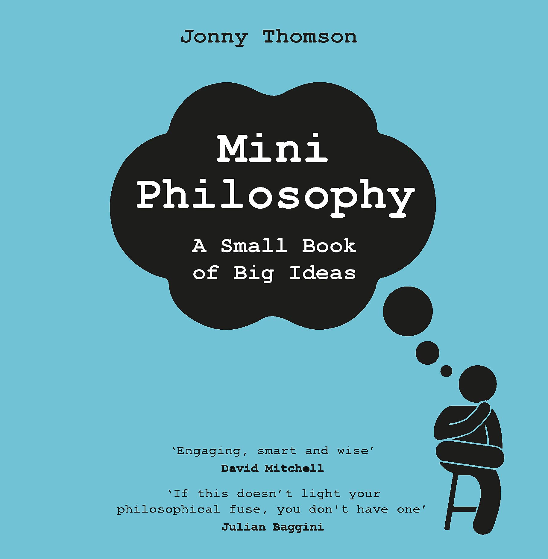 Mini Philosophy: A Small Book of Big Ideas - Thought-Provoking Gift for Book Lovers, Inspirational Reading for Daily Reflection & Intellectual Growth