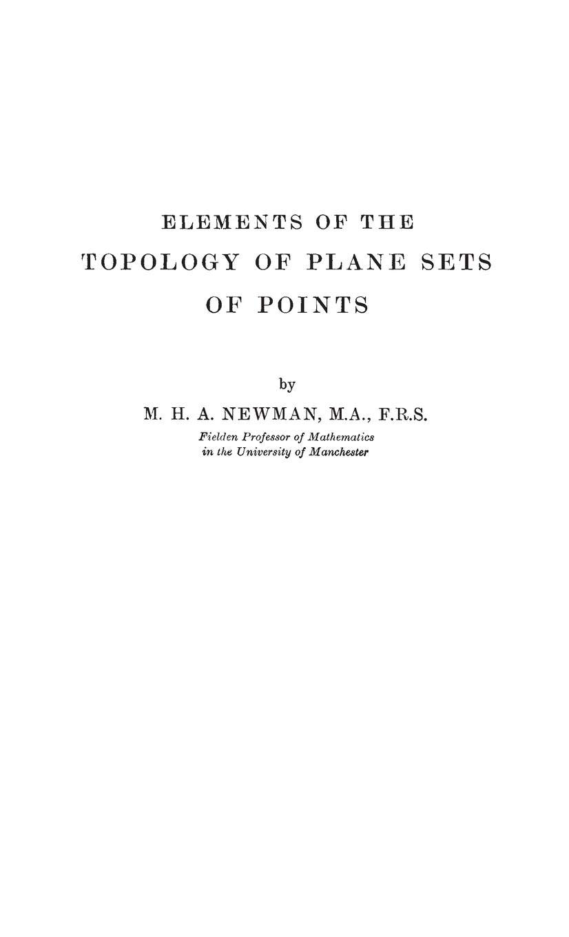 Elements of the Topology of Plane Sets of Points - Mathematical Textbook for Advanced Geometry & Topology Studies | Perfect for University Students & Researchers