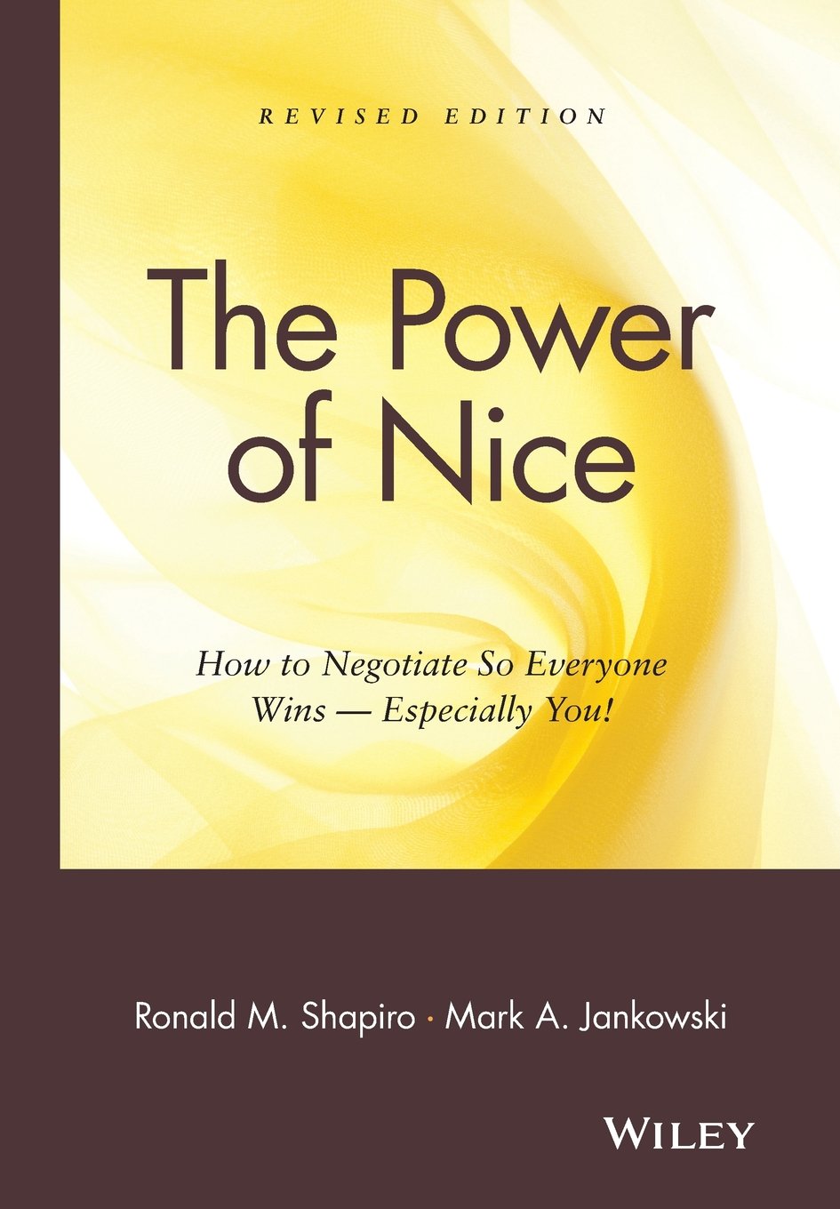 The Power of Nice: How to Negotiate Win-Win Deals for Business & Life | Effective Communication Strategies for Professionals, Entrepreneurs & Daily Interactions