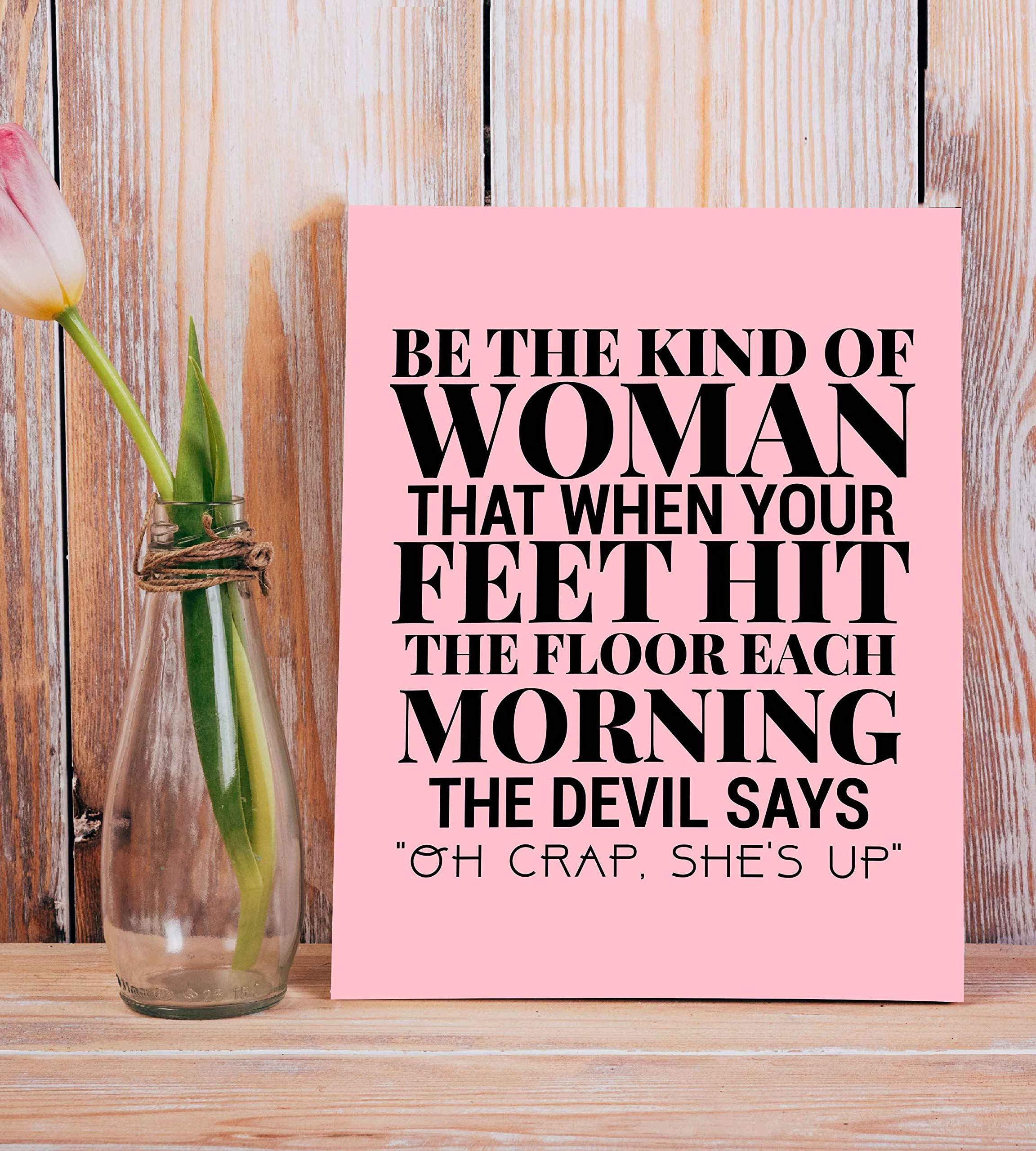 Funny Christian Wall Art - Be the Kind of Woman Devil Says Oh Crap - Motivational Print for Home, Office & Church Decor - 8x10 Unframed - Perfect for Living Room, Bedroom & Workspace Inspiration