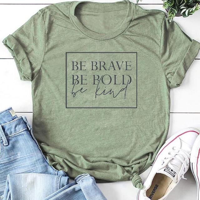 Be Brave Be Bold Be Kind Christian Statement T-Shirt - Inspirational Faith Apparel for Church, Bible Study & Everyday Wear
