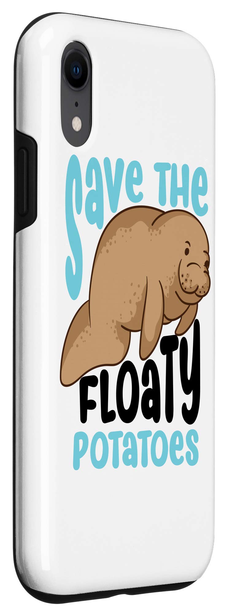 iPhone XR Case - Cute Manatee Mammals Design with 'Save The Floaty Potatoes' Funny Quote | Perfect Gift for Animal Lovers & Marine Life Enthusiasts | Durable Protection for Everyday Use